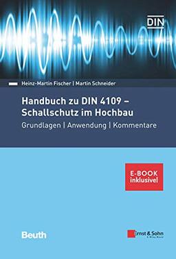 Handbuch zu DIN 4109 - Schallschutz im Hochbau: Grundlagen - Anwendung - Kommentare. (inkl. E-Book als PDF)