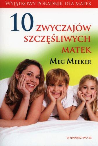 10 zwyczajow szczesliwych matek