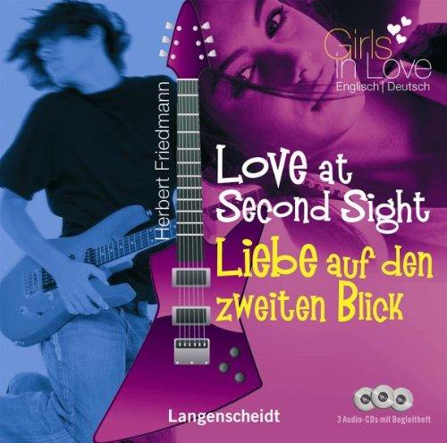 Love at Second Sight - Liebe auf den zweiten Blick - Hörbuch (3 Audio-CDs mit Begleitheft): ab 4 Jahren Englisch (Hörbücher "Girls in Love")