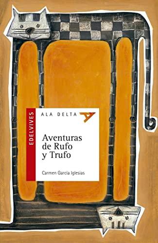 Aventuras de Rufo y Trufo (Ala Delta - Serie roja, Band 17)