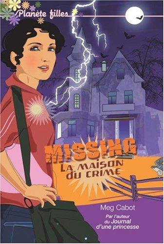 Missing. Vol. 3. La maison du crime