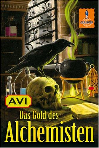 Das Gold des Alchemisten: Roman (Gulliver)