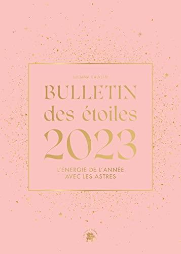 Bulletin des étoiles 2023 : l'énergie de l'année avec les astres