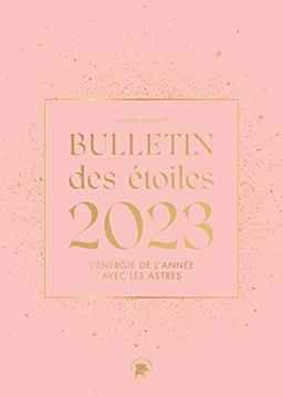 Bulletin des étoiles 2023 : l'énergie de l'année avec les astres