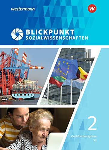 Blickpunkt Sozialwissenschaften - Ausgabe 2019: Schülerband Qualifikationsphase