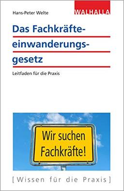 Das Fachkräfteeinwanderungsgesetz