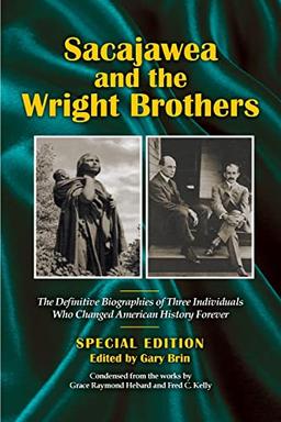 Sacajawea and the Wright Brothers