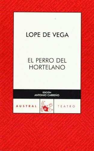 El perro del hortelano (Teatro, Band 5)