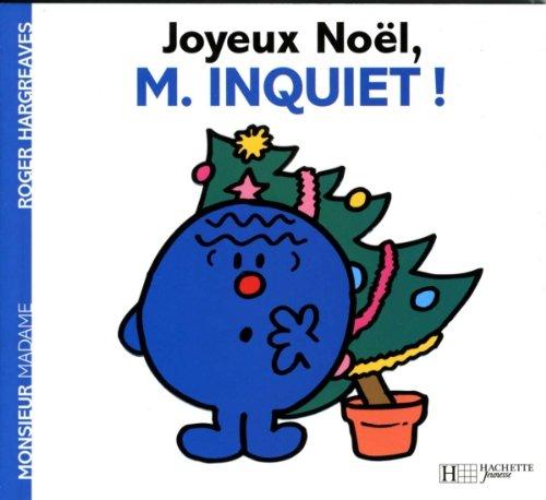 Joyeux Noël M. Inquiet !