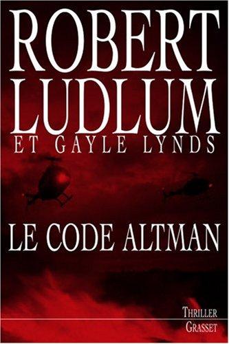 Réseau bouclier. Vol. 2005. Le code Altman