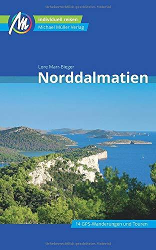 Norddalmatien Reiseführer Michael Müller Verlag: Individuell reisen mit vielen praktischen Tipps