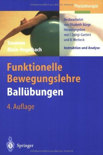 Funktionelle Bewegungslehre Ballübungen: Instruktion und Analyse