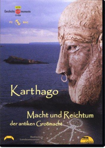 Karthago: Macht und Reichtum der antiken Grossmacht