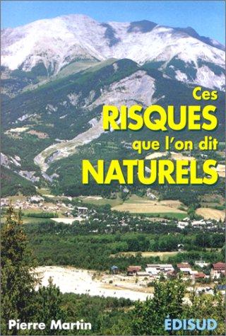 Ces risques que l'on dit naturels