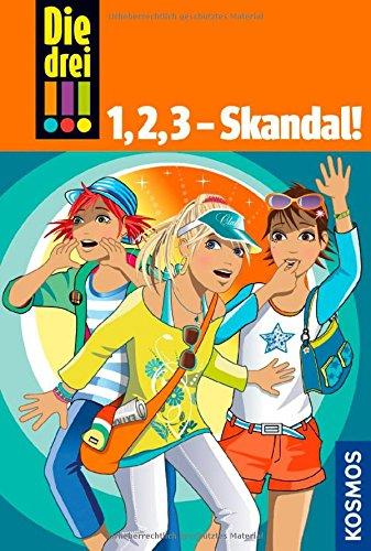 Die drei !!!, 1,2,3 - Skandal!