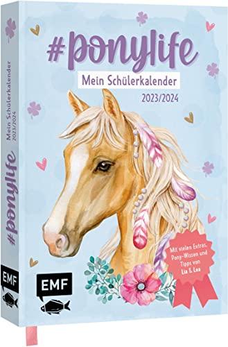 # ponylife – Mein Schülerkalender 2023/2024: Der Schulplaner für alle Pferde-Fans – Mit vielen Extras, praktischem Pony-Wissen und Tipps von Lia und ... Pony-Wissen und Tipps von Lia und Lea