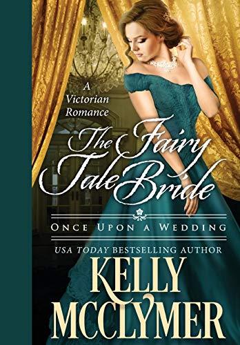 The Fairy Tale Bride (Once Upon a Wedding, Band 1)