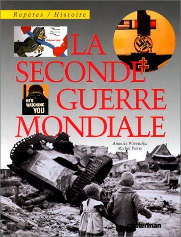 La Seconde Guerre mondiale