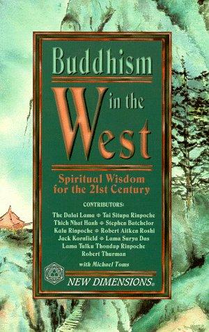 Buddhism in the West: Spiritual Wisdom for the 21st Century