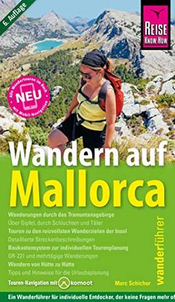 Wandern auf Mallorca: Neu: Touren-Navigation mit Komoot (Wanderführer)