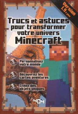 Trucs et astuces pour transformer votre univers Minecraft : version 1.9 & plus