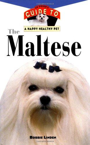 The Maltese (Owner's Guide to a Happy Healthy Pet)