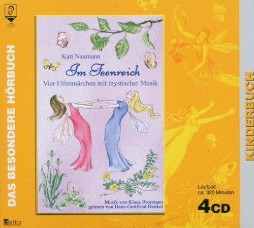 Im Feenreich. 4 CDs . Vier Elfenmärchen mit mystischer Musik