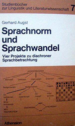 Sprachnorm und Sprachwandel. Vier Projekte zu diachroner Sprachbetrachtung. ( = Studienbücher zur Linguistik und Literaturwissenschaft, 7) .