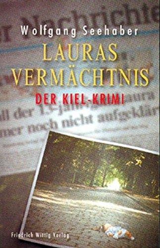 Lauras Vermächtnis: Der Kiel-Krimi (Kirchenkrimi)