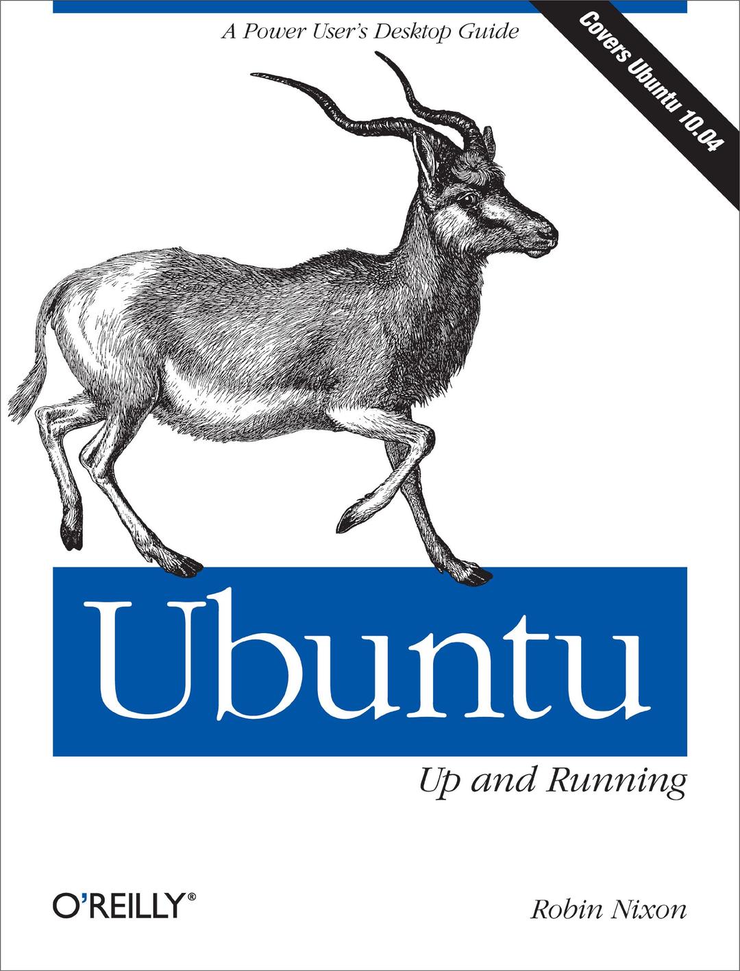 Ubuntu: Up and Running: A Power User's Desktop Guide