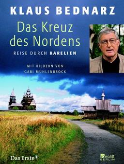 Das Kreuz des Nordens: Reise durch Karelien