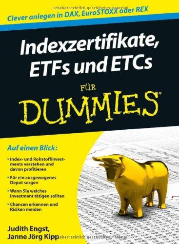 Indexzertifikate, ETFs und ETCs für Dummies (Fur Dummies)