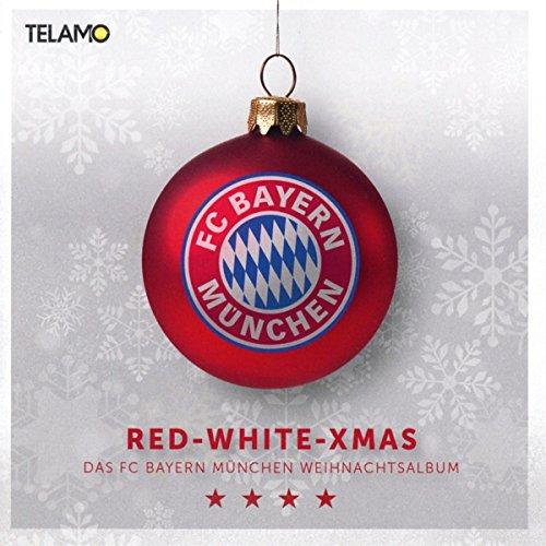 Red White Xmas - Das FC Bayern München Weihnachtsalbum