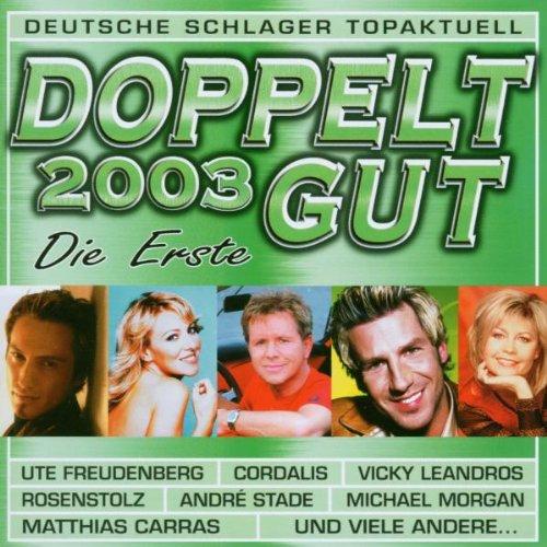 Doppelt Gut 2003 die Erste