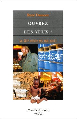 Ouvrez les yeux : le XXIe siècle est mal parti