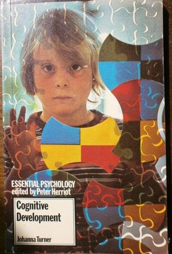 Cognitive Development (Essential Psychology)