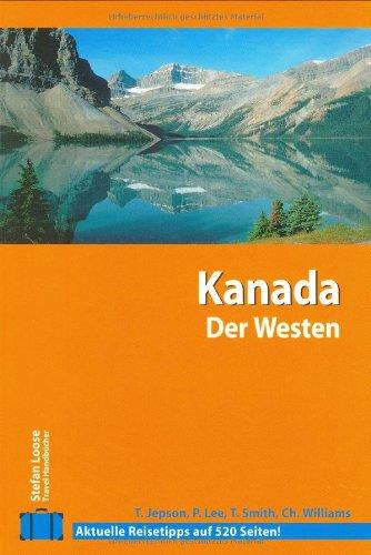 Stefan Loose Travel Handbücher Kanada - Der Westen