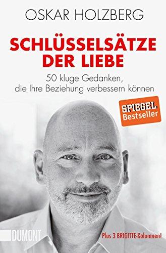 Schlüsselsätze der Liebe: 50 kluge Gedanken, die Ihre Beziehung verbessern können (Taschenbücher)