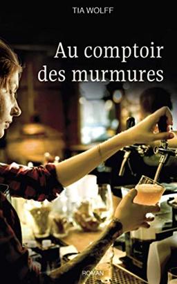 Au comptoir des murmures