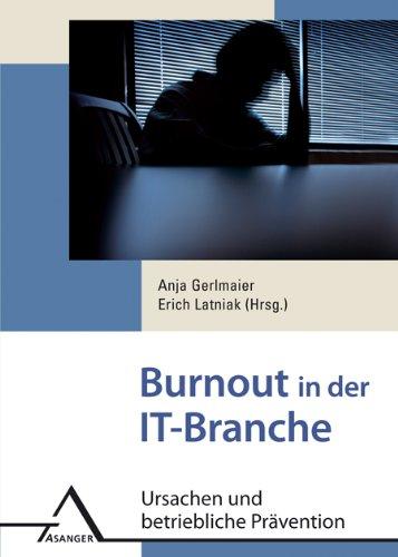 Burnout in der IT-Branche: Ursachen und betriebliche Prävention