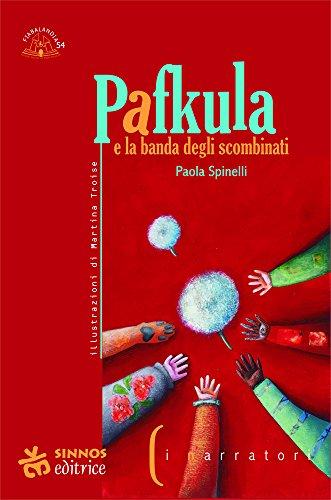 Pafkula e la banda degli scombinati