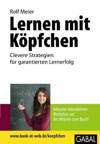 Lernen mit Köpfchen: Clevere Strategien für garantierten Lernerfolg