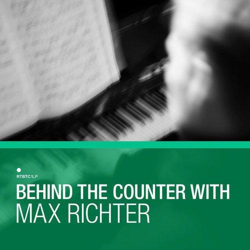 Behind The Counter With Max Richter (2CD)