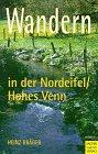 Wandern in der Eifel/Nordeifel, Hohes Venn, Bd.1