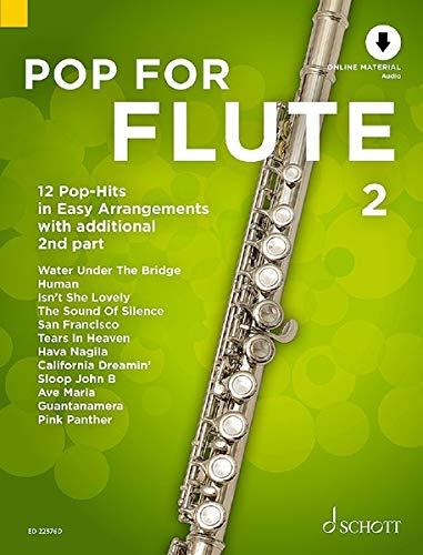 Pop For Flute 2: 12 Pop-Hits in Easy Arrangements with additional 2nd part. Band 2. 1-2 Flöten. Ausgabe mit Online-Audiodatei.