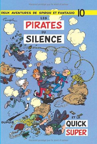 Spirou et Fantasio. Vol. 10. Les Pirates du silence