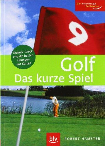 Golf. Das kurze Spiel: Technik-Check und die besten Übungen auf Karten