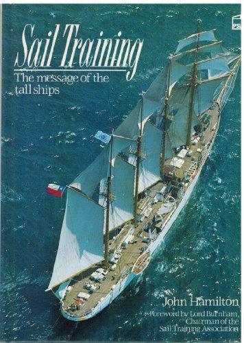 Sail Training: The Message of the Tall Ships