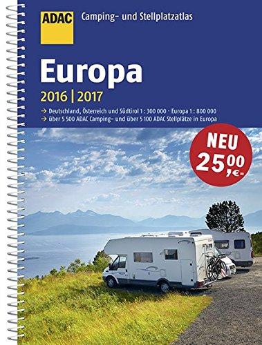 ADAC Camping- und Stellplatzatlas Europa 2016/2017 (ADAC Atlanten)