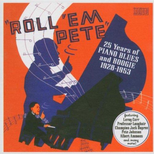 Roll Em Pete/25 Years Piano B